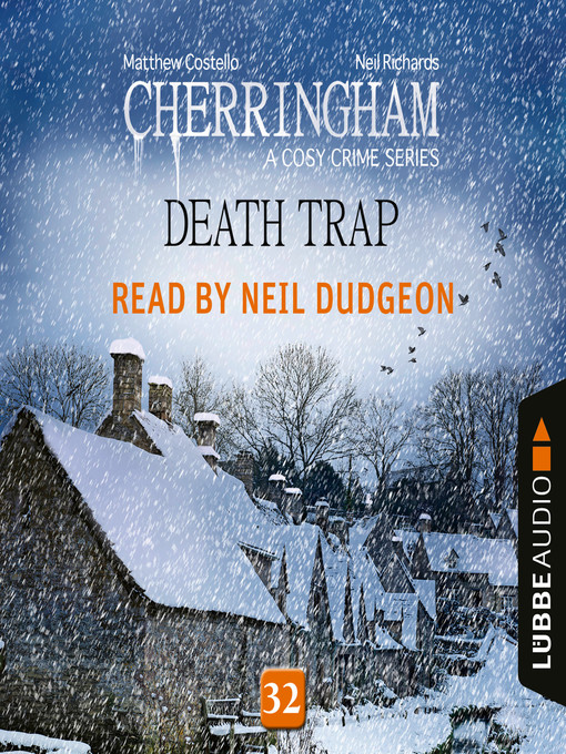 Title details for Death Trap--Cherringham--A Cosy Crime Series by Matthew Costello - Available